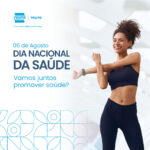 Dia Nacional da Saúde: a importância de promover uma vida mais saudável  